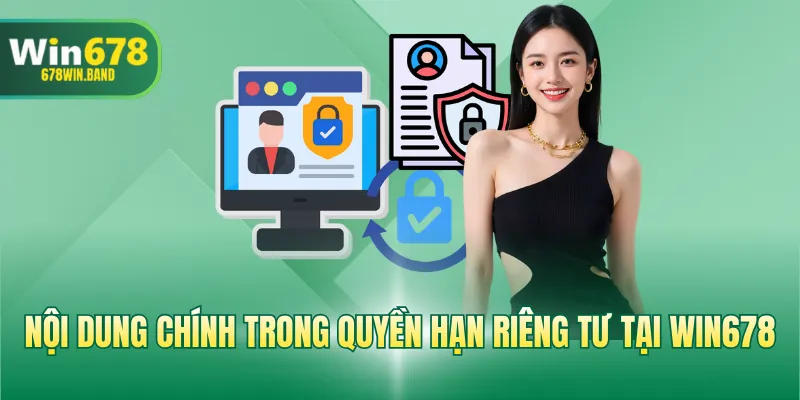 Nội dung chính trong quyền riêng tư WIN678